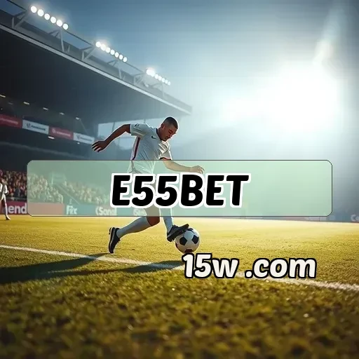 e55bet.com: Explore o Suporte que Eleva Sua Experiência de Jogo